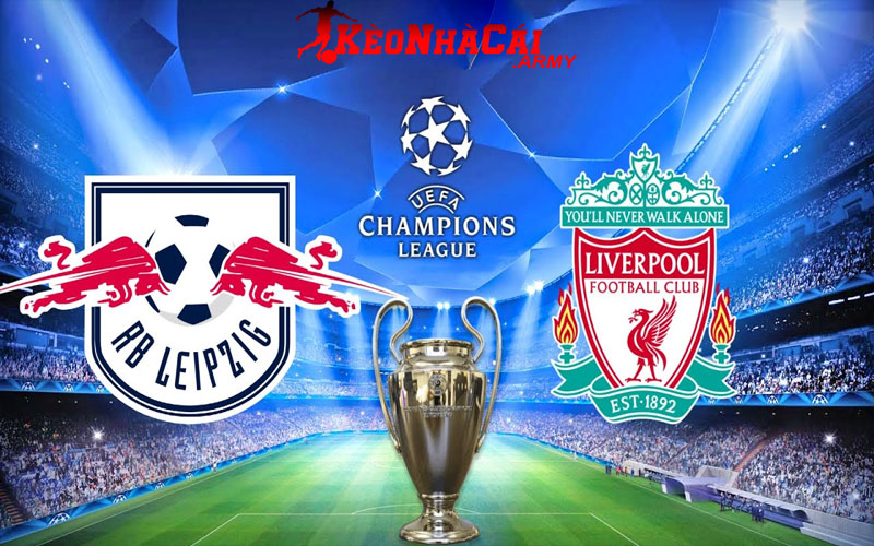 Soi Kèo RB Leipzig vs Liverpool - Tâm Điểm C1 2h00 24/10